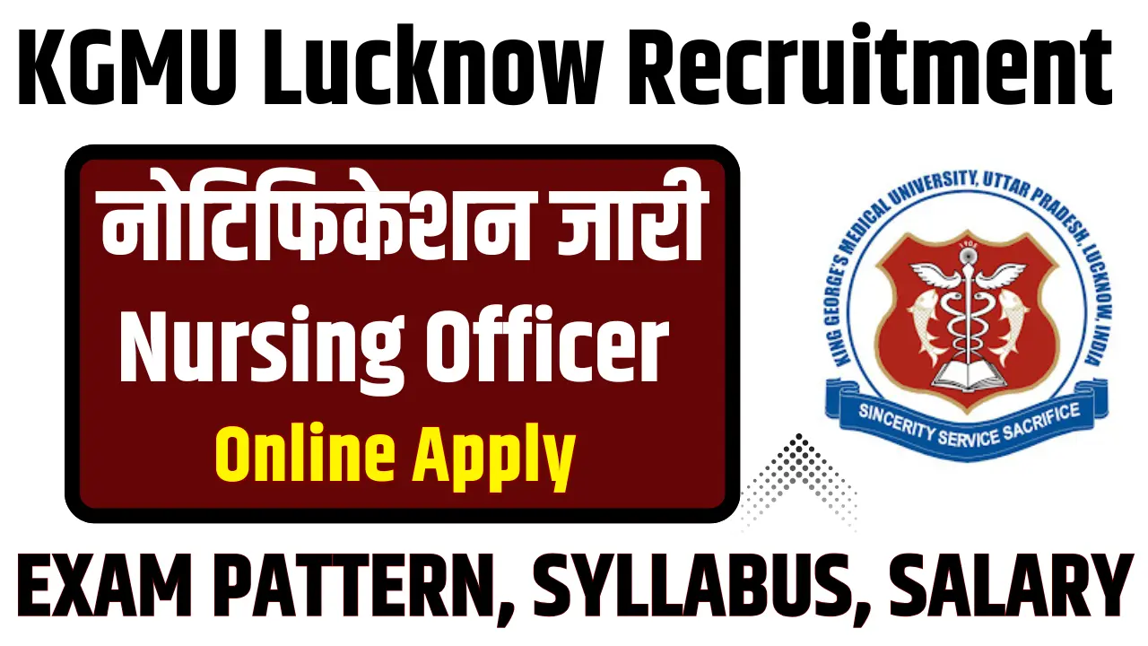 KGMU Lucknow Nursing Officer Recruitment 2025